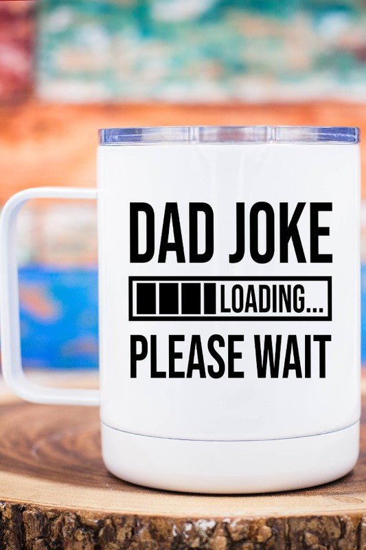 "Dad Joke Loading" Travel Mug - Sweet PEA & Me Boutique