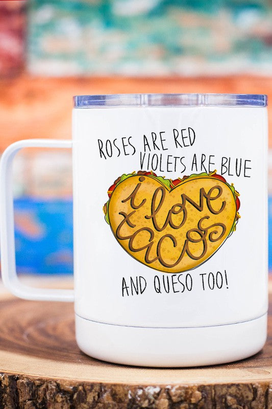 "Roses Are Red..." Tacos & Queso Travel Mug