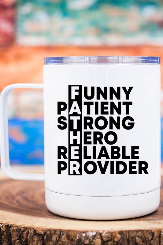 "Father Funny Patient Strong" Travel Mug - Sweet PEA & Me Boutique