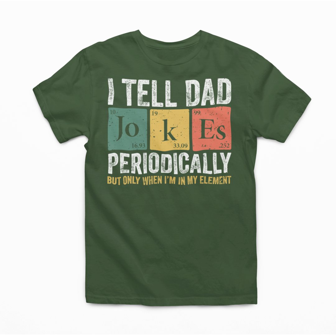 "I Tell Dad Jokes" - Graphic Tee