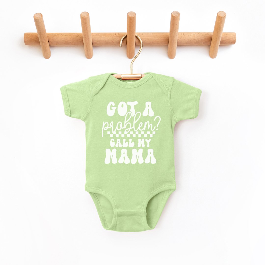 "Got A Problem" - Infant Bodysuit - Size: NB - 24M - Sweet PEA & Me Boutique